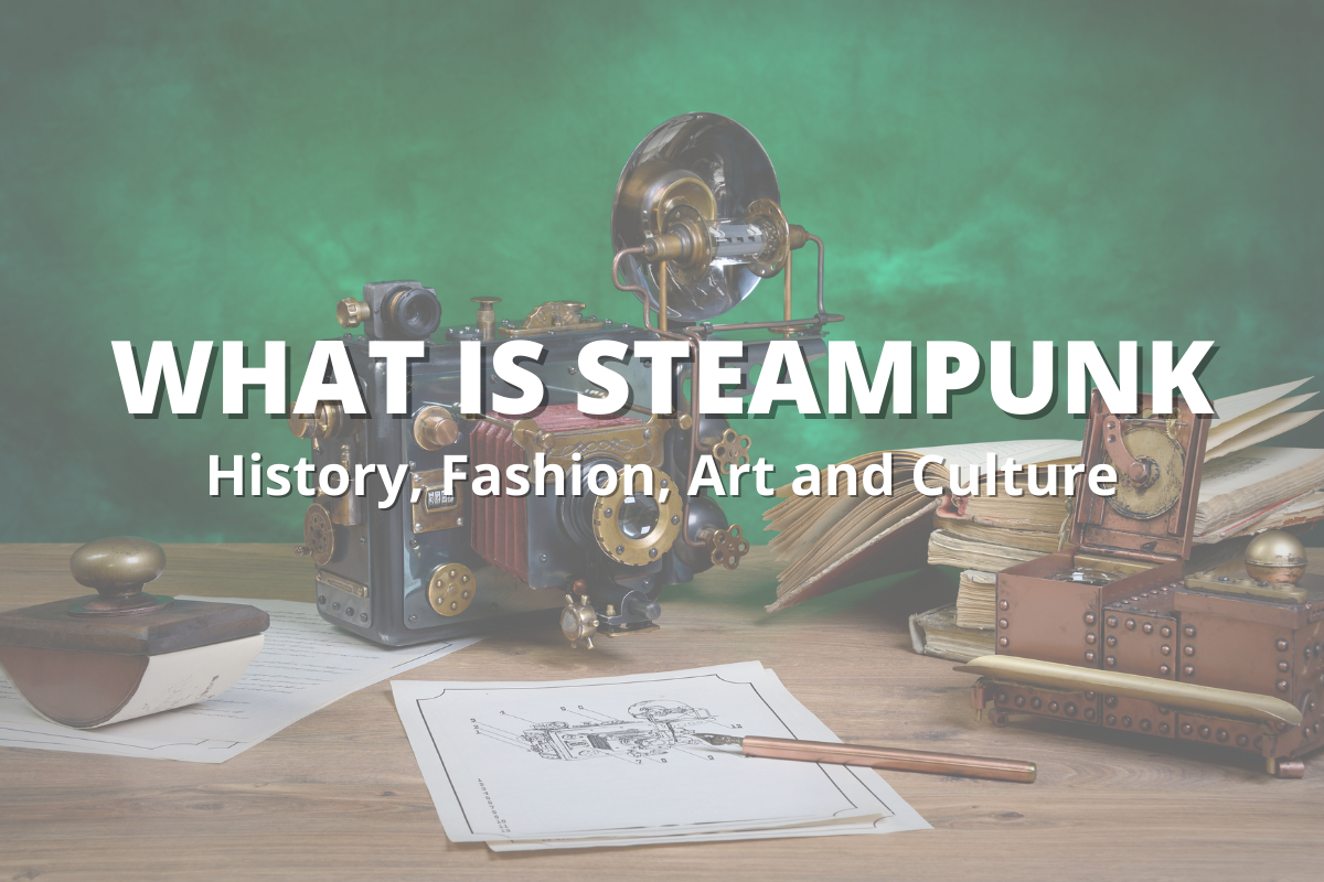 Origins of Steampunk Fashion - HN Magazine