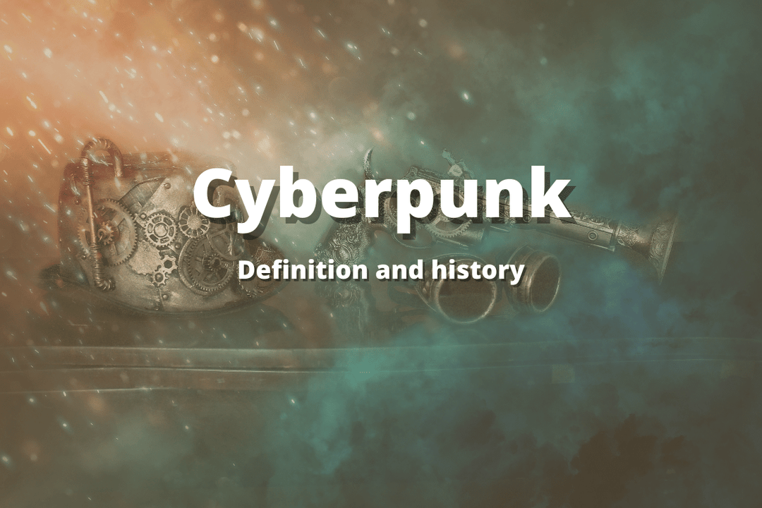 What is Cyberpunk?
