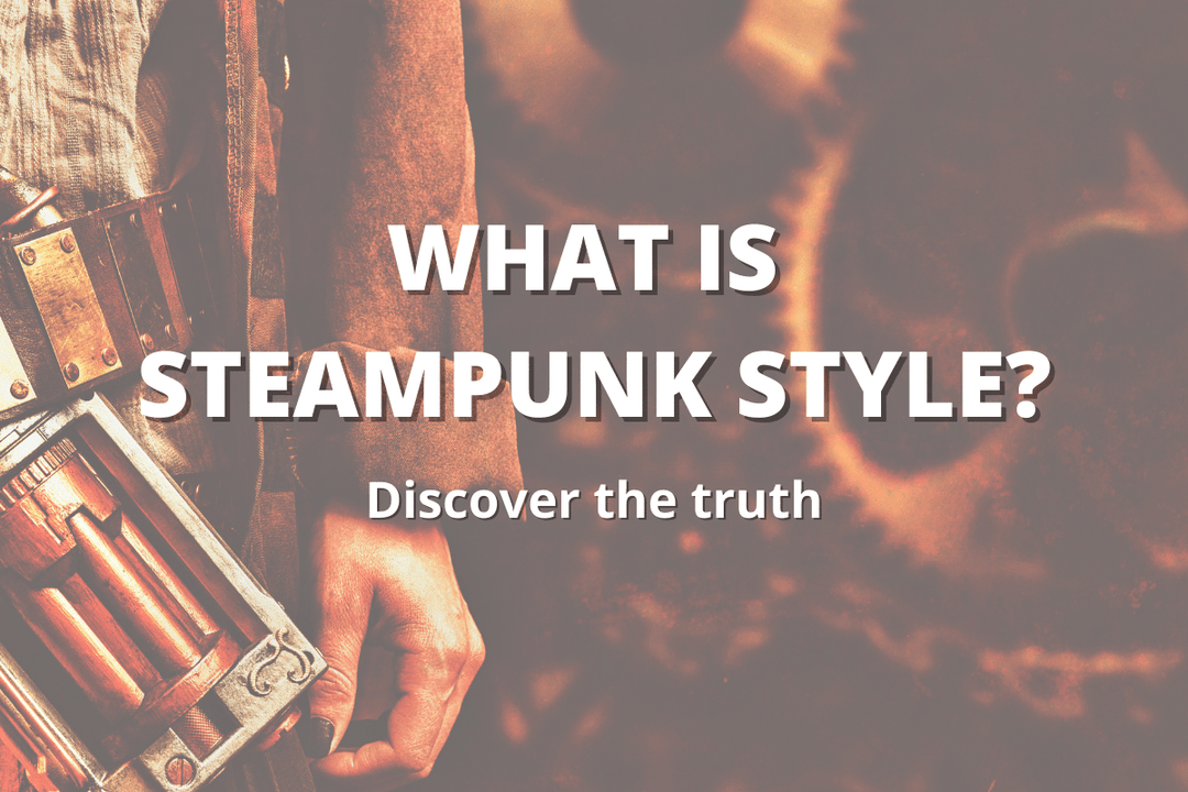 What is steampunk style?
